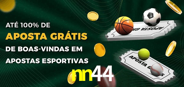 nn44 Ate 100% de Aposta Gratis